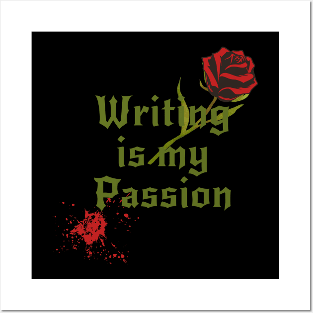 Writing is my Passion Wall Art by Maddys Shop